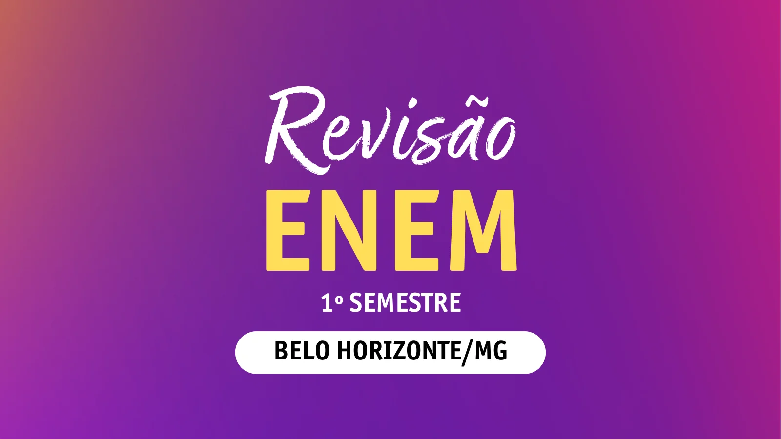 Capa do curso de revisão do Bernoulli para o Enem em BH.