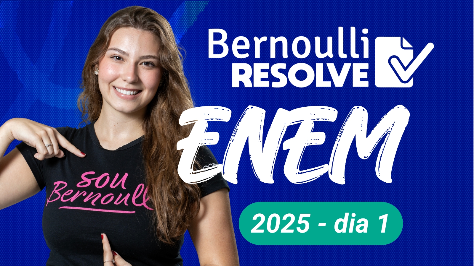 Bernoulli Resolve - Enem  2025 Dia 1