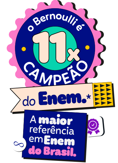 11X campeão do Enem - A maior referência do Enem no Brasil - Bernoulli
